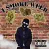 Generic Ski Mask Rapper - I Smoke Weed